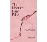 The Natural Pain Killer: A Medication-Free Answer