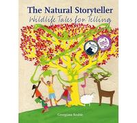 The Natural Storyteller: Wildlife Tales for Telling (Storytelling)