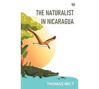 The Naturalist In Nicaragua (Edition1)