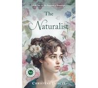The Naturalist: Volume 1 (The Hapgoods of Bramleigh)