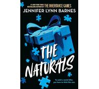 The Naturals: Book 1 Cold cases get hot in this unputdownable mystery from the author of The Inheritance Games