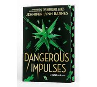 The Naturals: Dangerous Impulses, Book 5: cold cases get hot in the unputdownable mystery series from the bestselling author of The Inheritance Games