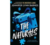 The Naturals: The Naturals, Book 1: cold cases get hot in the unputdownable myst