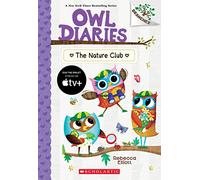 The Nature Club: A Branches Book (Owl Diaries #18)