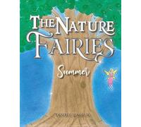 The Nature Fairies: Summer: 1