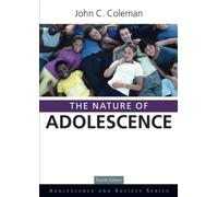 The Nature of Adolescence (Adolescence and Society)