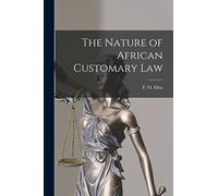 The Nature of African Customary Law
