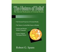 THE NATURE OF BELIEF: The Internal Realization of External Reality