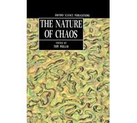The Nature of Chaos (Oxford Science Publications)