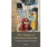 The Nature of Christian Doctrine: Its Origins, Development, and Function