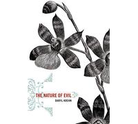 The Nature of Evil