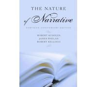 The Nature of Narrative: Revised and Expanded by Robert Scholes (English) Hardco