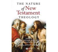 The Nature of New Testament Theology: Essays in Honour of Robert Morgan
