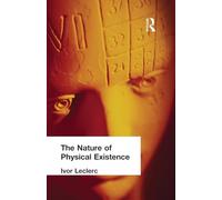 The Nature of Physical Existence