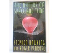 The Nature of Space & Time (Isaac Newton Institute Series of Lectures, 2)