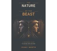 The Nature of the Beast: A Governed Guide to Dating Apps for Men