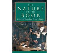 The Nature of the Book - Print & Knowledge in the Making