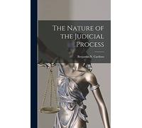 The Nature of the Judicial Process