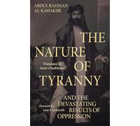 The Nature of Tyranny: And the Devastating Results of Oppression