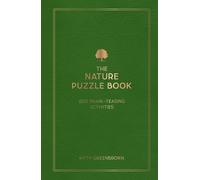 The Nature Puzzle Book – 200 Brain-Teasing Activities, from Crosswords to Quizzes