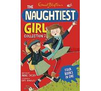 The Naughtiest Girl Collection 2: Books 4-7 (The Naughtiest Girl Gift Books and Collections)