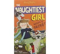 The Naughtiest Girl Keeps A Secret