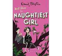 The Naughtiest Girl: Well Done, The Naughtiest Girl: Book 8 (The Naughtiest Girl)