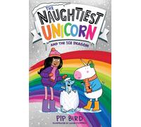 The Naughtiest Unicorn and the Ice Dragon: (The Naughtiest Unicorn series)