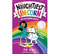 The Naughtiest Unicorn and the School Disco