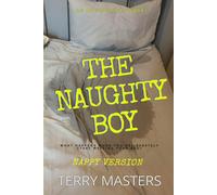 The Naughty Boy (Nappy Version): An ABDL/Femdom/Hypnosis story
