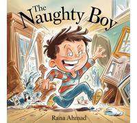 The Naughty Boy: New Edition of 2025 (Adventures of the Naughty Boy)
