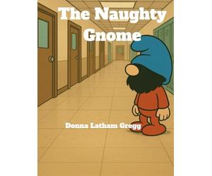 The Naughty Gnome