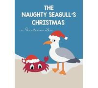 The Naughty Seagull’s Christmas in Frinton on Sea