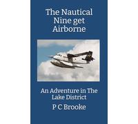 The Nautical Nine get Airborne: An Adventure in The Lake District