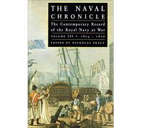 The Naval Chronicle: Contemporary Views of the War at Sea: v. 3