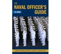 The Naval Officer's Guide, 13th Edition (Blue & Gold Professional Library)