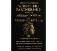 The Navigator for Scientific Partnership between Human Intelligence (HI) & Artificial Intelligence (AI)
