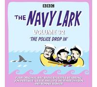 The Navy Lark: Volume 32: The classic BBC radio sitcom