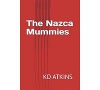 The Nazca Mummies