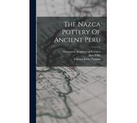 The Nazca Pottery Of Ancient Peru
