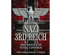The Nazi 3rd Reich: Mechanics of Total Control (The Black Umbrella)