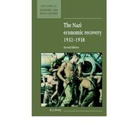 (THE NAZI ECONOMIC RECOVERY 1932 1938 (NEW STUDIES IN ECONOMIC AND SOCIAL HISTORY #27) ) BY OVERY, RICHARD J{AUTHOR}Paperback