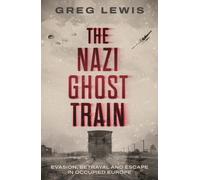 The Nazi Ghost Train