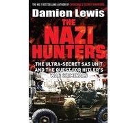 The Nazi Hunters by Damien Lewis (2015-10-08)