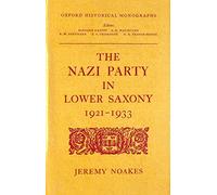 The Nazi Party in Lower Saxony 1921-1933