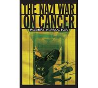 The Nazi War on Cancer
