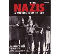 The Nazis: A Warning from History