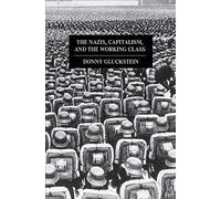 The Nazis, Capitalism and the Working Class