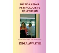 The NDA Affair: Psychologist's Confession : Where therapy ends, temptation begins.