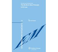 The Ne Bis In Idem Principle in EU Law (European Monographs)